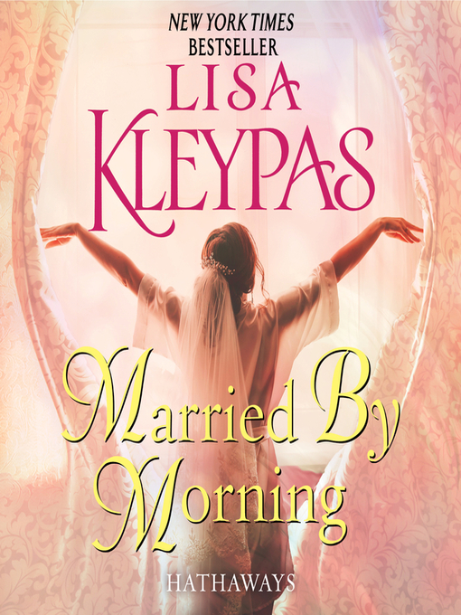 Title details for Married by Morning by Lisa Kleypas - Available